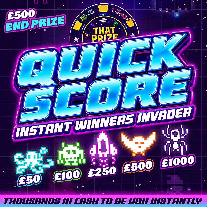 Quick Score Instant Win - £500 End Prize #1