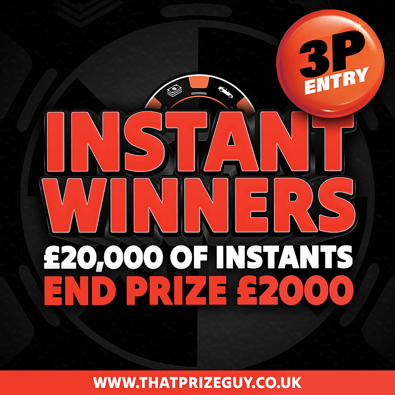 £20,000 Worth of Instant Wins - £2000 End Prize #2
