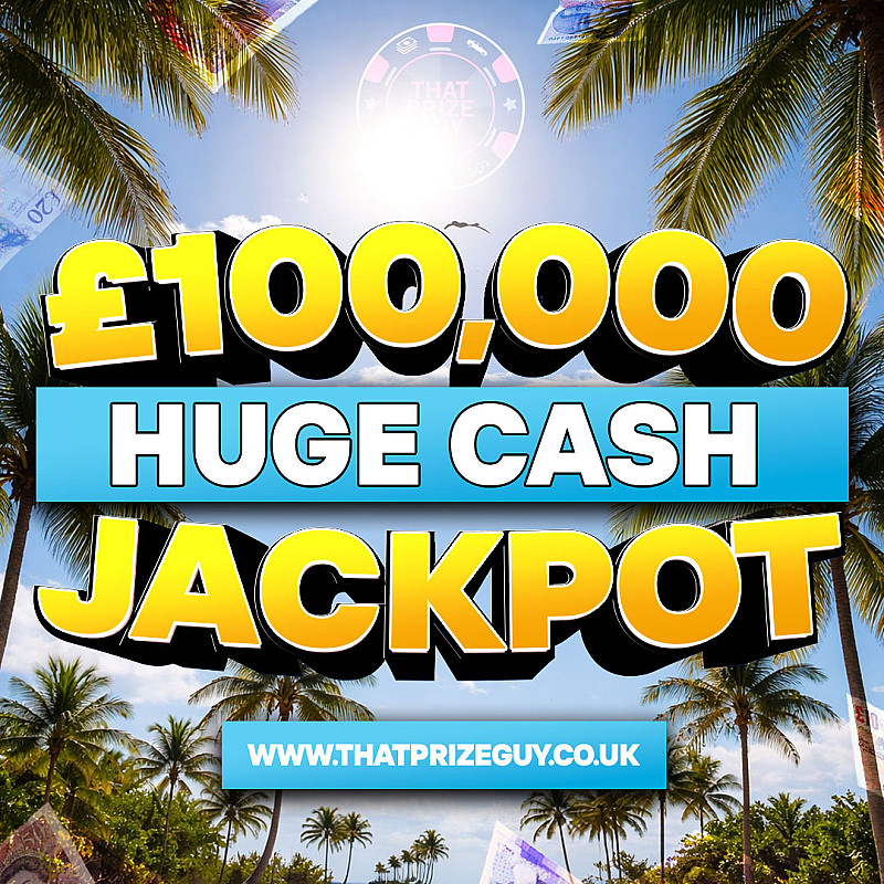 Huge Cash - £100,000 for 20p June