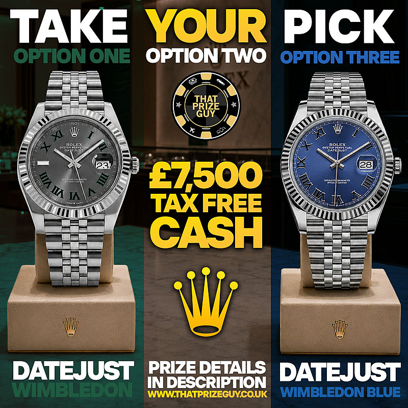 Take Your Pick - Rolex Date Just Wimbledon or Rolex Date Just Wimbledon Blue or £7500 Cash
