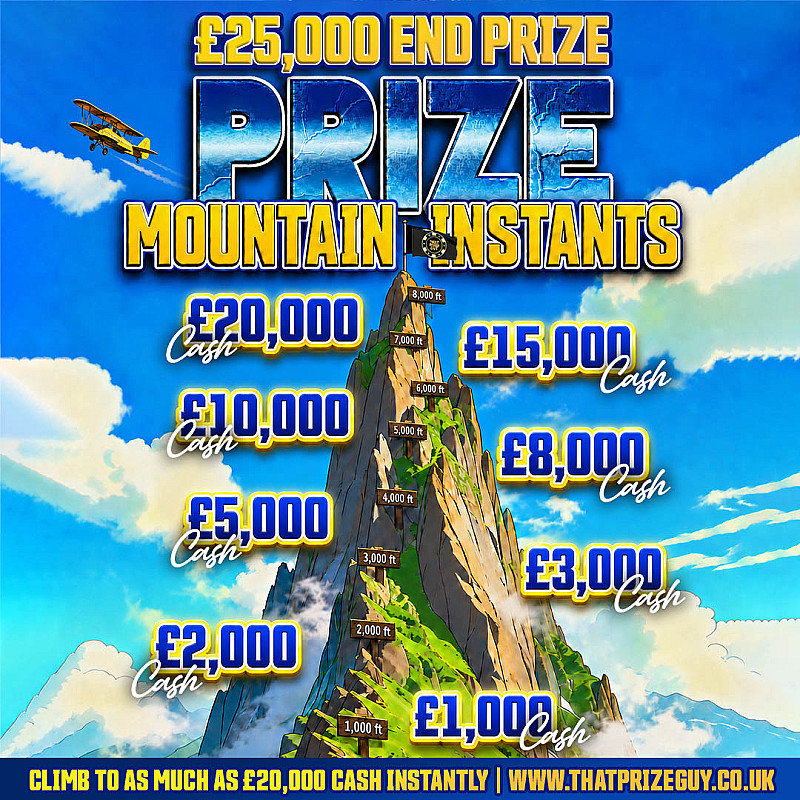 Prize Mountain Instant Win - £25,000 End Prize 