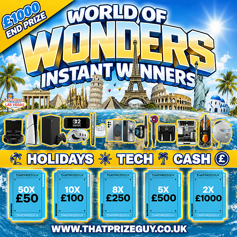 World of Wonders Instant Win - £1000 End Prize #2