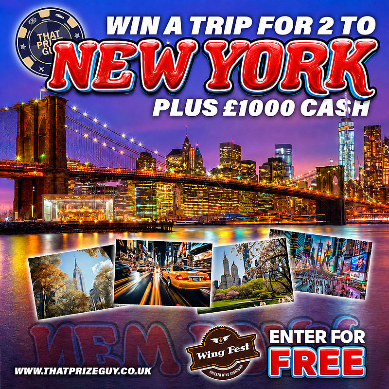 THAT PRIZE GUY x WINGFEST - FREE New York Trip + £1000