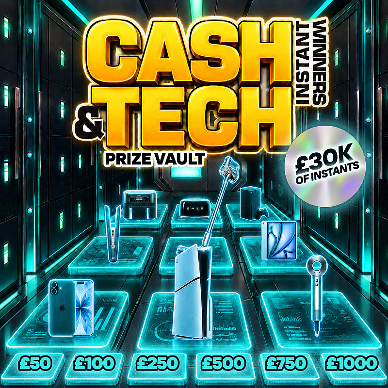 Cash & Tech Prize Vault - £30k of Instant Wins - £500 End Prize