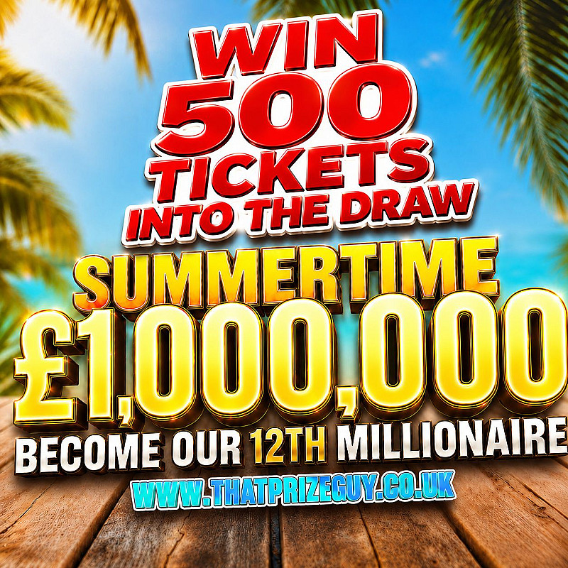 500 Tickets Into The 12th Millionaire Draw (30th August) #2