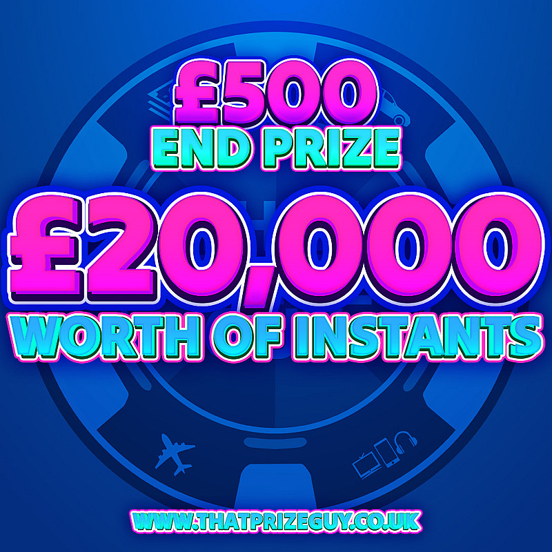 £20,000 worth of Instant wins - £500 End Prize  - July #1