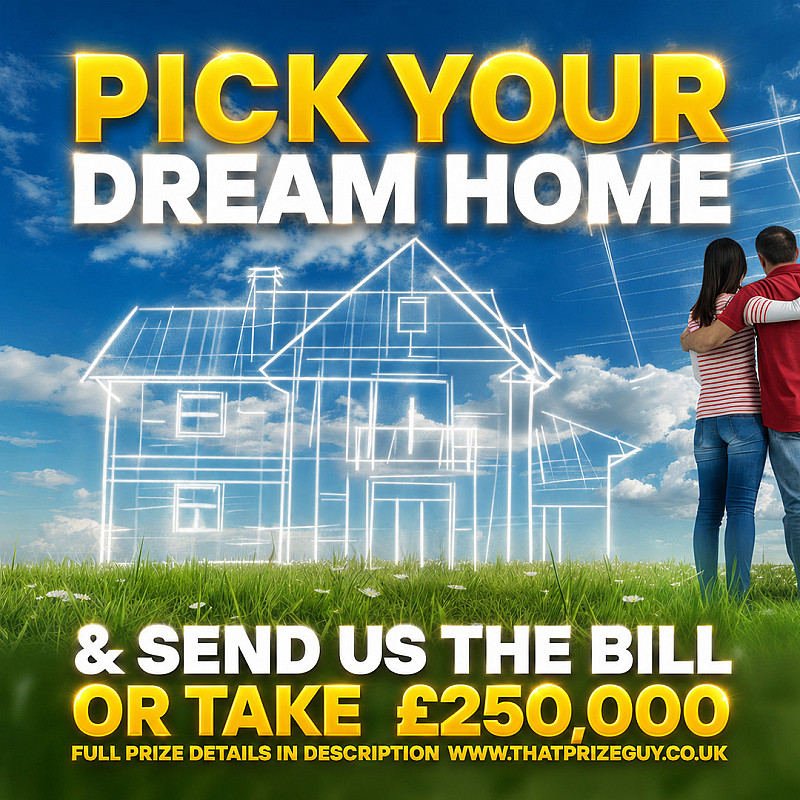 Pick a house anywhere or £250,000 #2