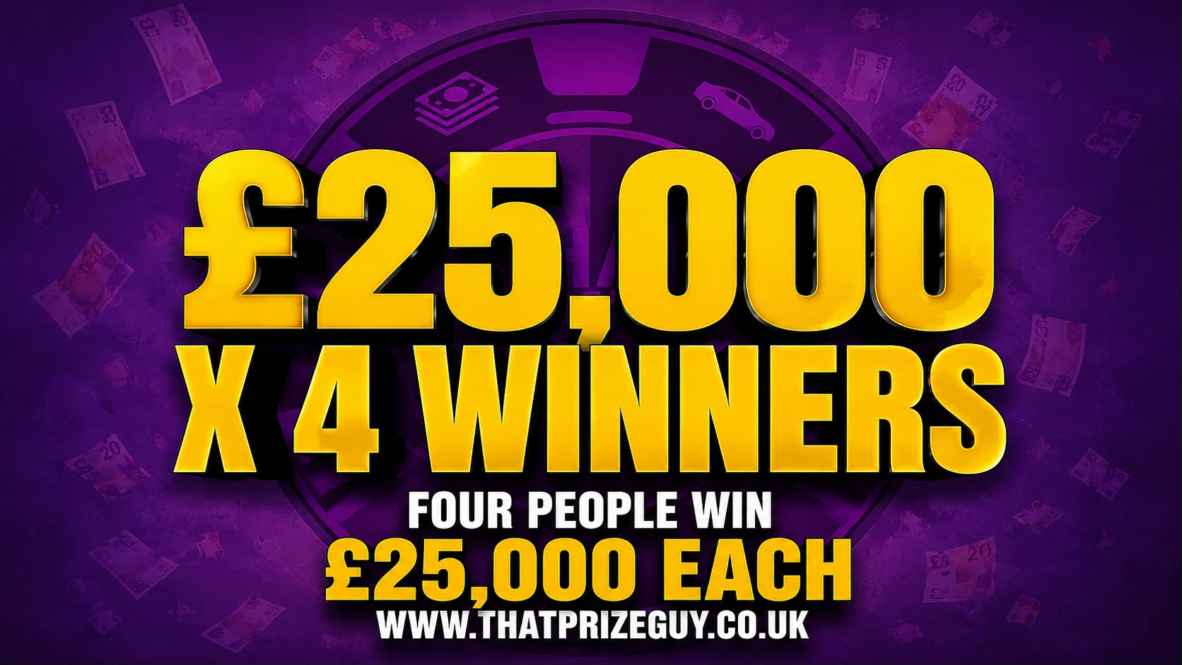 4 Winners Of £25,000 - July #1