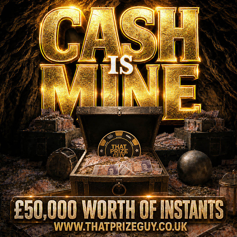 Cash Is Mine Instant Win - £1000 End Prize #1
