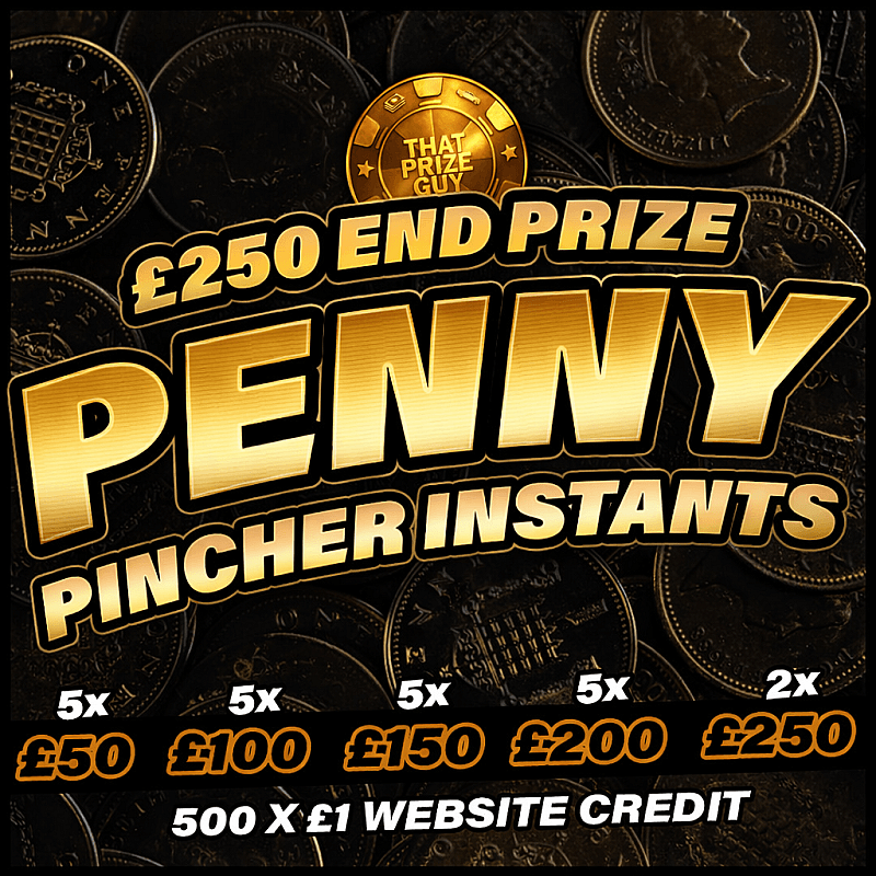 PENNY INSTANT £250 end prize - Aug #2