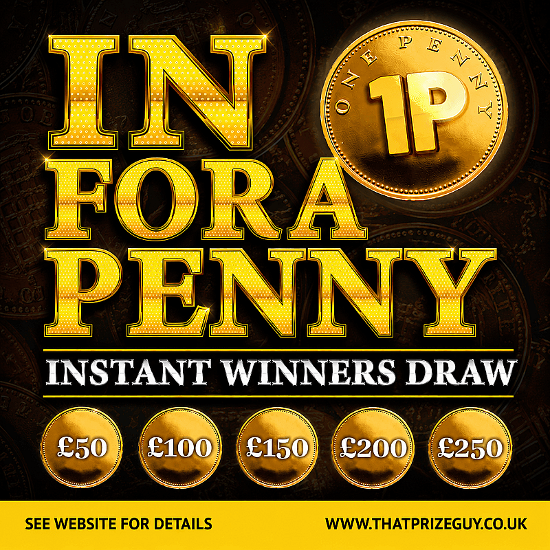 In For a Penny Instant - £250 End Prize - aug #3