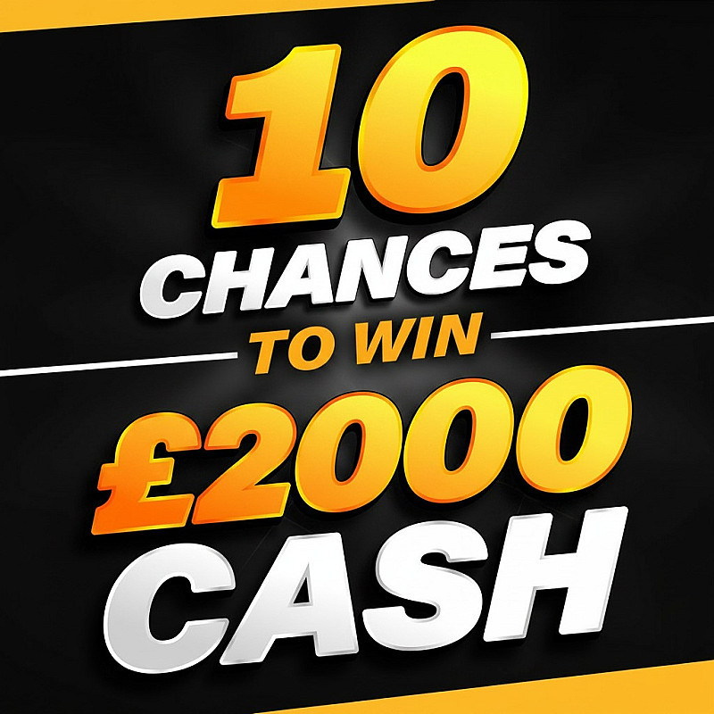 10 Chances To Win £2000 - £500 End Prize - Aug #1
