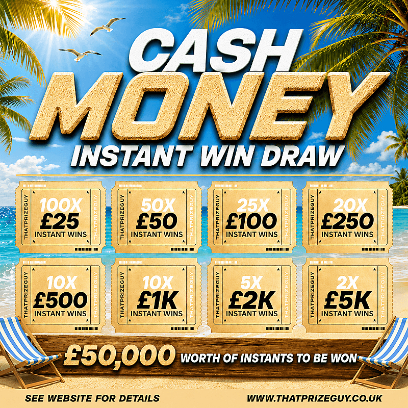 Cash Money £50k of Instants - £1000 End Prize - Aug #1
