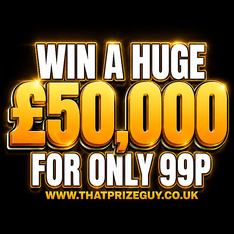 £50,000 for 99p - Aug #1