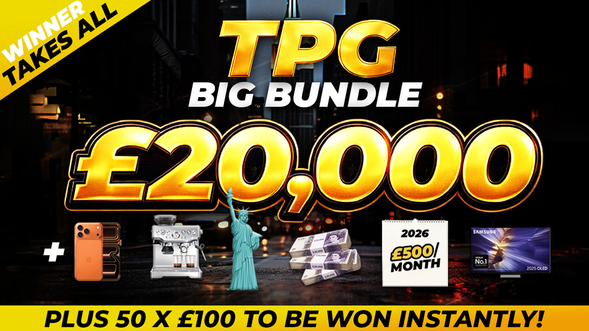 TPG Big Bundle or £25,000 SEPT #1