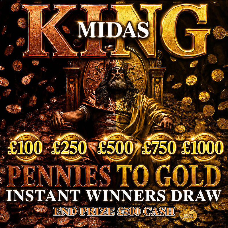 Pennies to Gold Instant Win - £500 End Prize #1