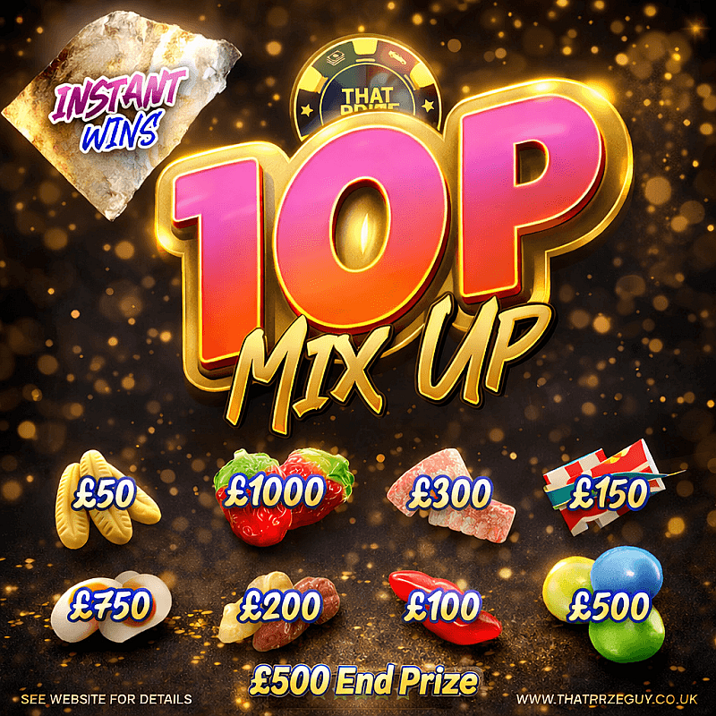 10p Mix Up Instant Win - £500 End Prize - Sept #1
