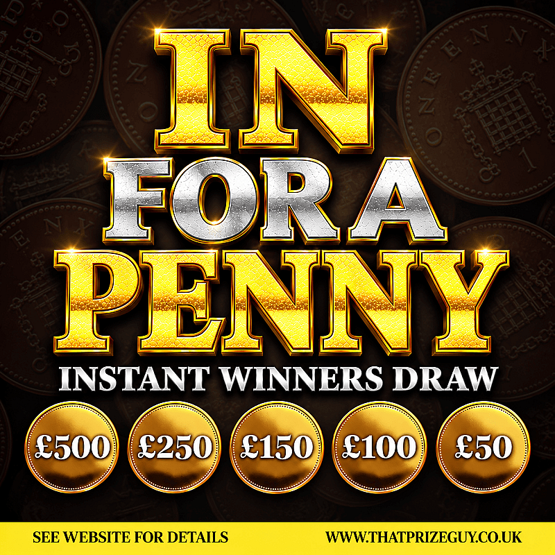 In For Penny Instant Win - £500 End Prize - Sept #1