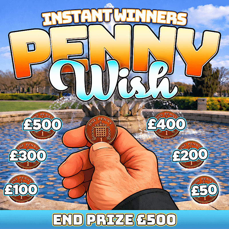 Penny Wish Instant - £500 End Prize - Sept  #1
