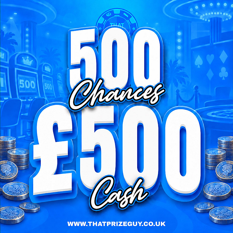 500 Chances of £500