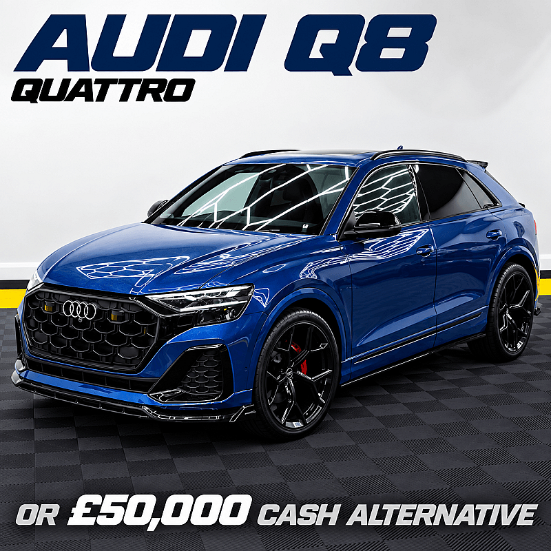 Audi Q8 or £50,000 #1