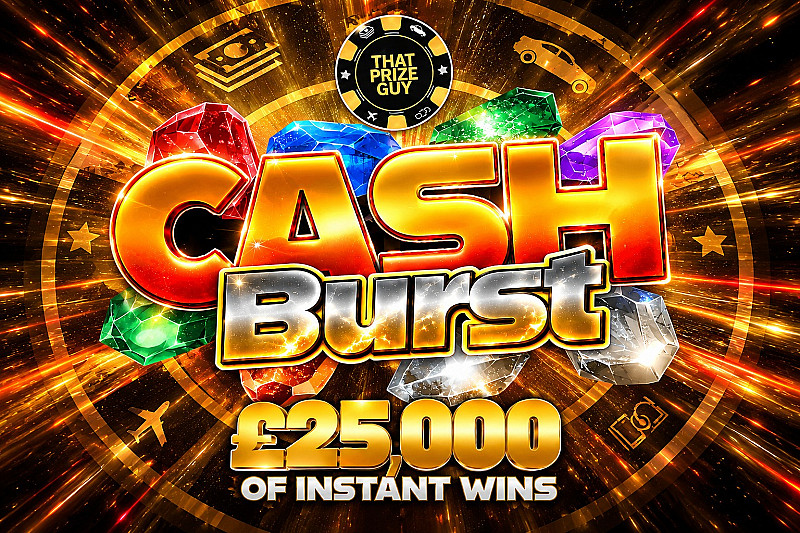 Cash Burst Instant win - £25,000 of Instants - £1000 End Prize Sep #2