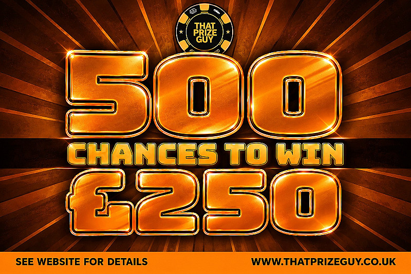 500 Chances to Win £250 Instantly - £500 End Prize
