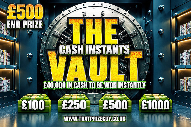 The Vault Instant Win - £500 End Prize #4