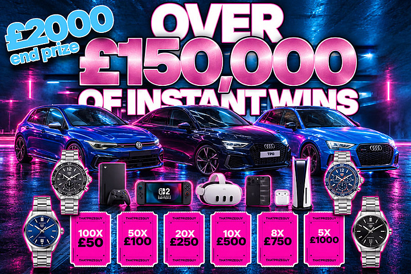 OVER £150,000 OF INSTANT WINS - £2000 END PRIZE