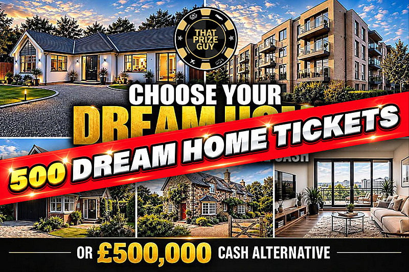 500 Tickets Into Our Dream House Prize #1