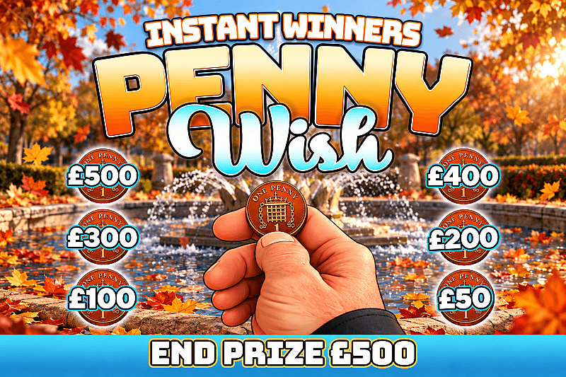 Penny Wish Instant - £500 End Prize - Oct #1