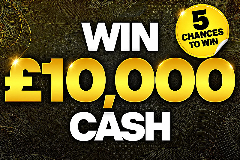 5 chances to win £10,000! End prize £500