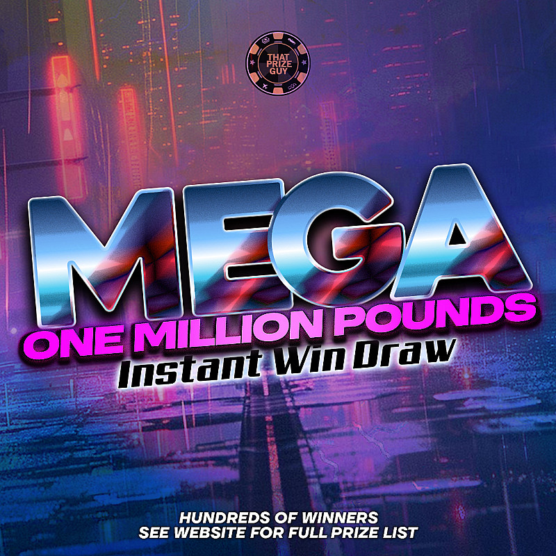 MEGA ONE MILLION POUND INSTANT WIN
