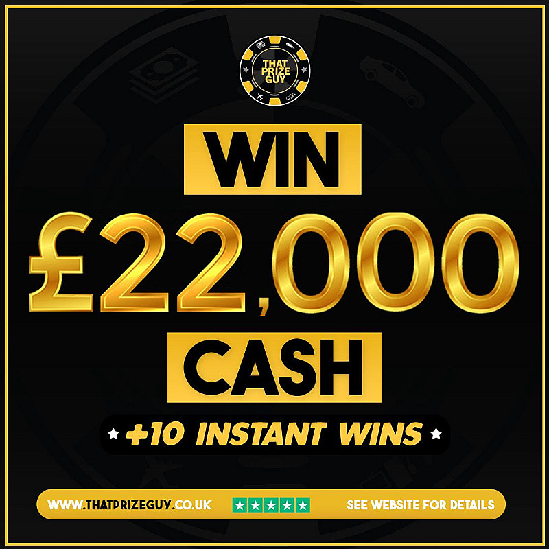 £22,000 + instant wins