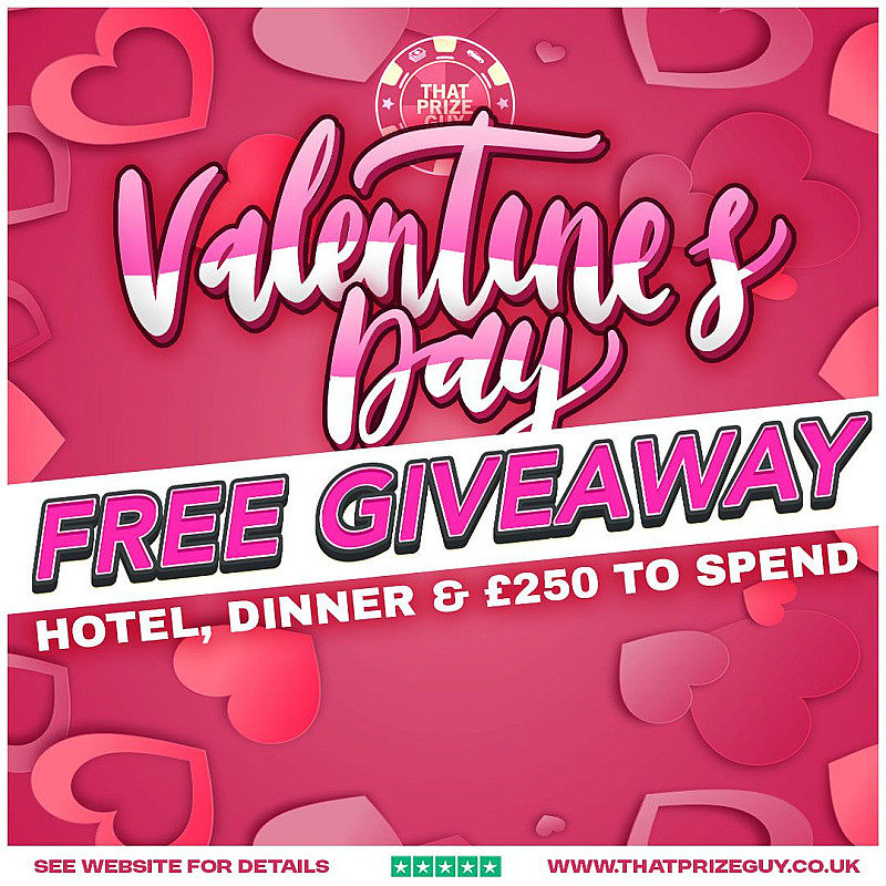 Valentine Day Free Giveaway - £1000 Cash alternative