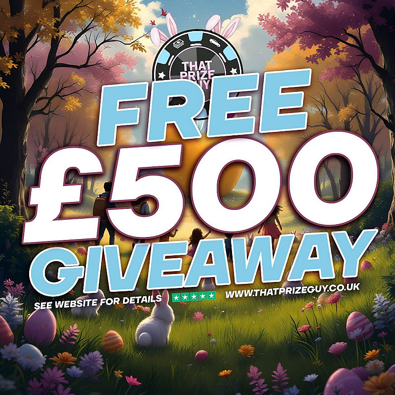 Easter free £500 x 2 winners 