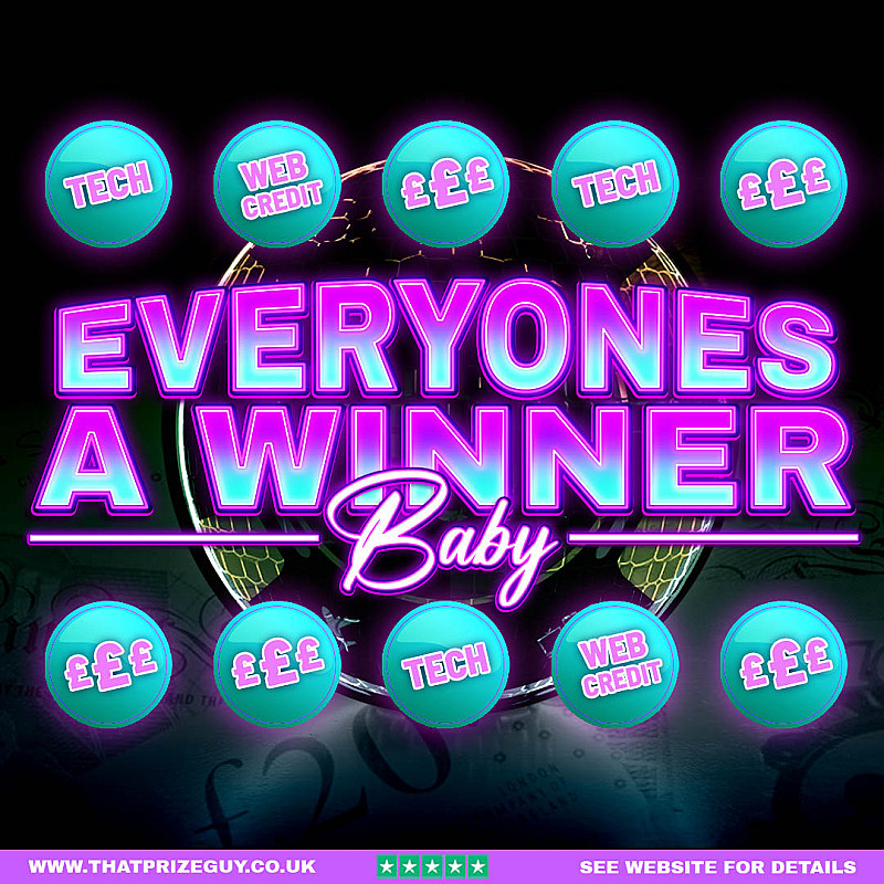 Prize Everytime - Everyones A Winner Baby - Main Prize £500 #2