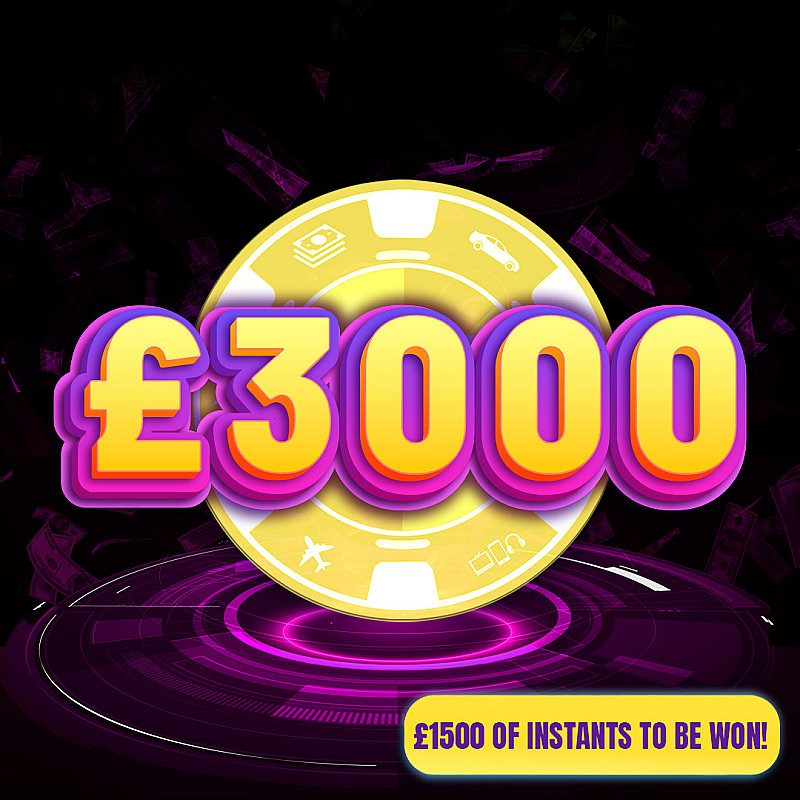 £3000 + £1.5k Instant Wins - August #1