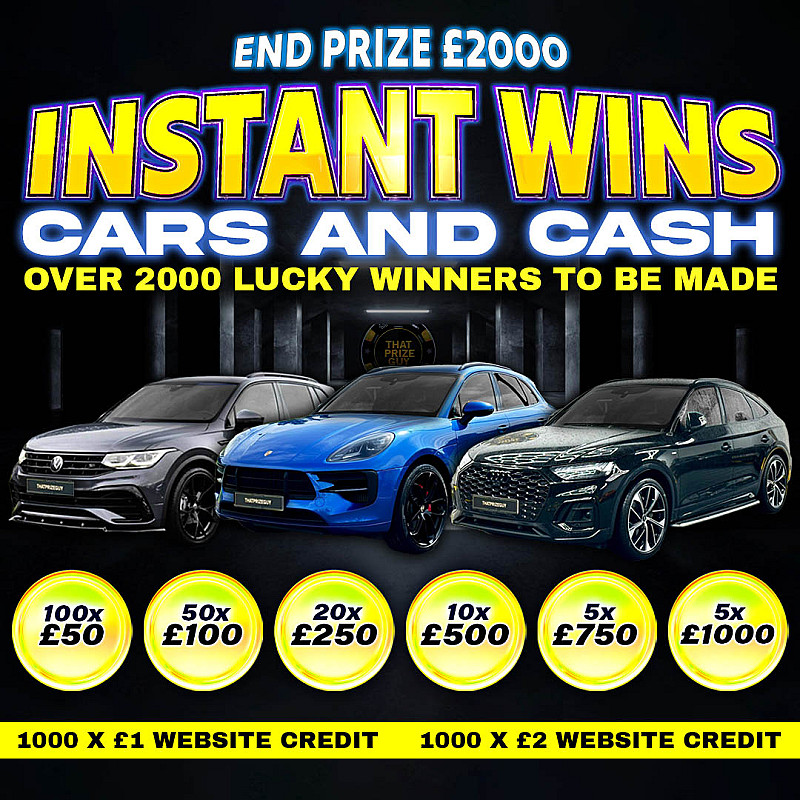 Cars and Cash Instant Win - £2000 End Prize - August #1