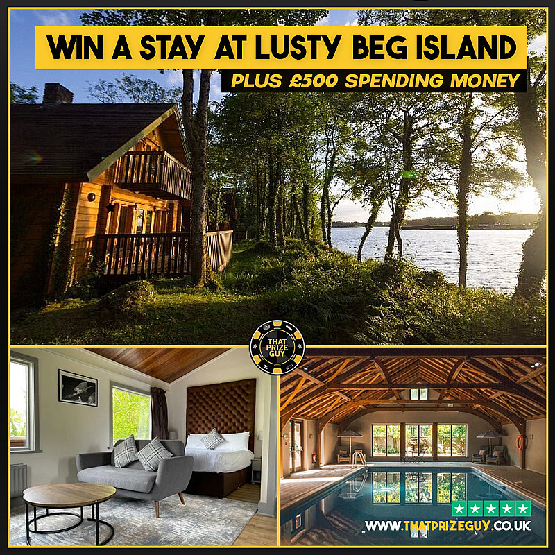 Lusty Beg Island + £500 Cash Auto Aug #1