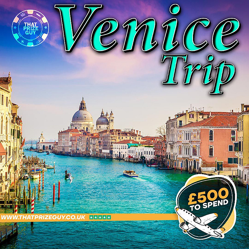 Venice for 2 + £500 August