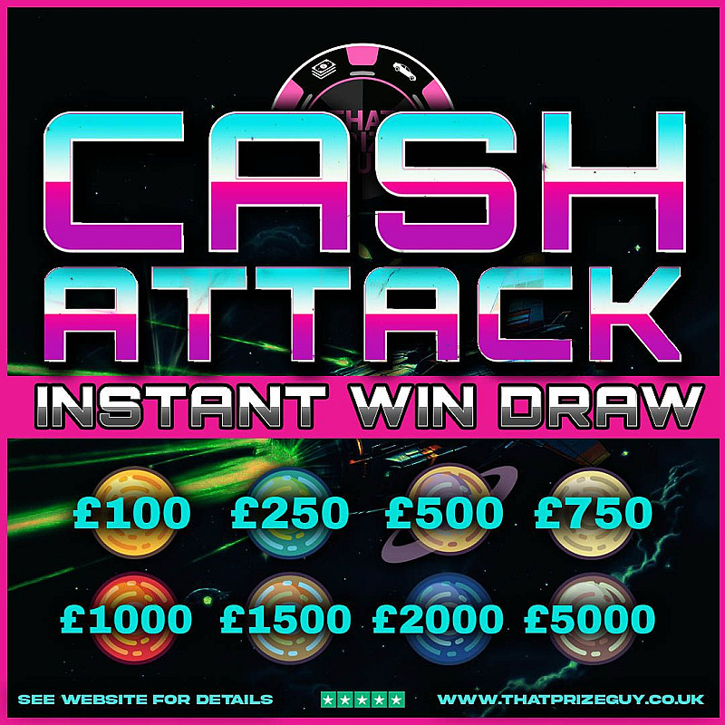 Cash Attack Instant Win - £1000 End Prize - August