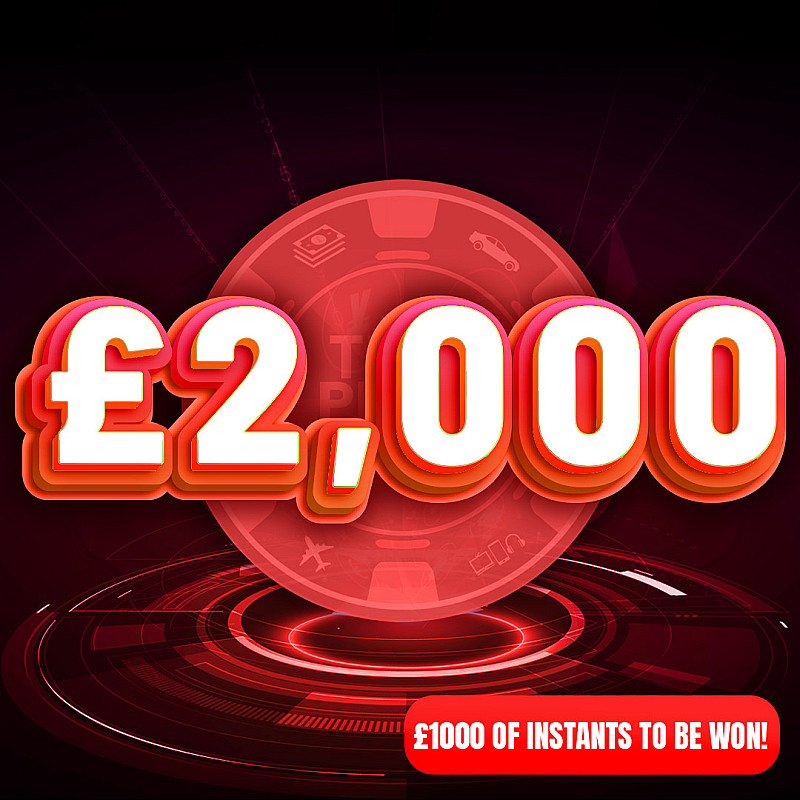 £2000 + £1k Instant Wins - August #1