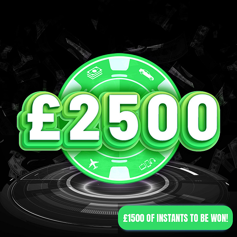 £2500 + £1.5k Instant Wins - August #3