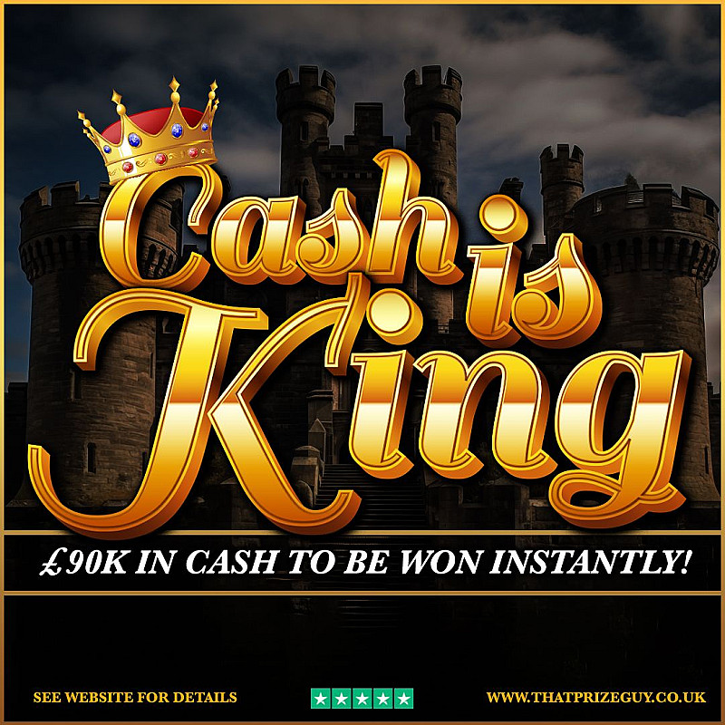 Cash is King Instant Win - £1000 End Prize - Sept #1