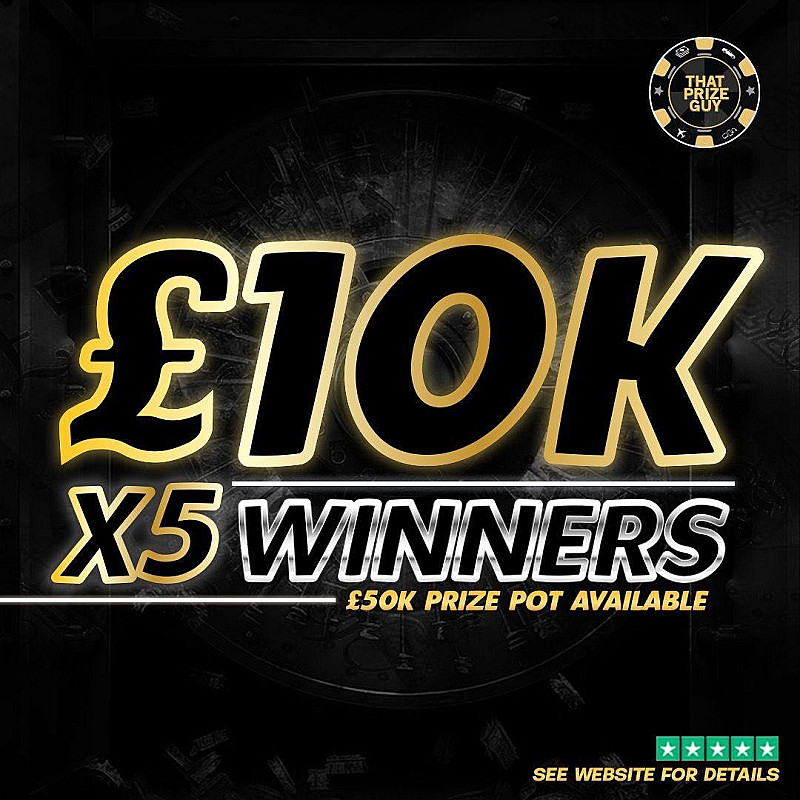 5 Winners of £10,000! September 