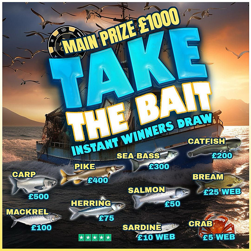 Take The Bait Instant Win - £1000 Main Prize