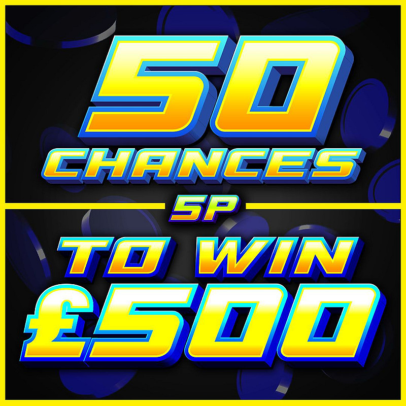 50 Chances To Win £500 Instantly + £500 End Prize #2