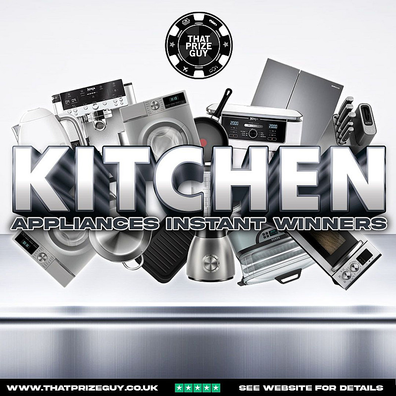 Kitchen Appliance Instant Win - £250 End Prize #2