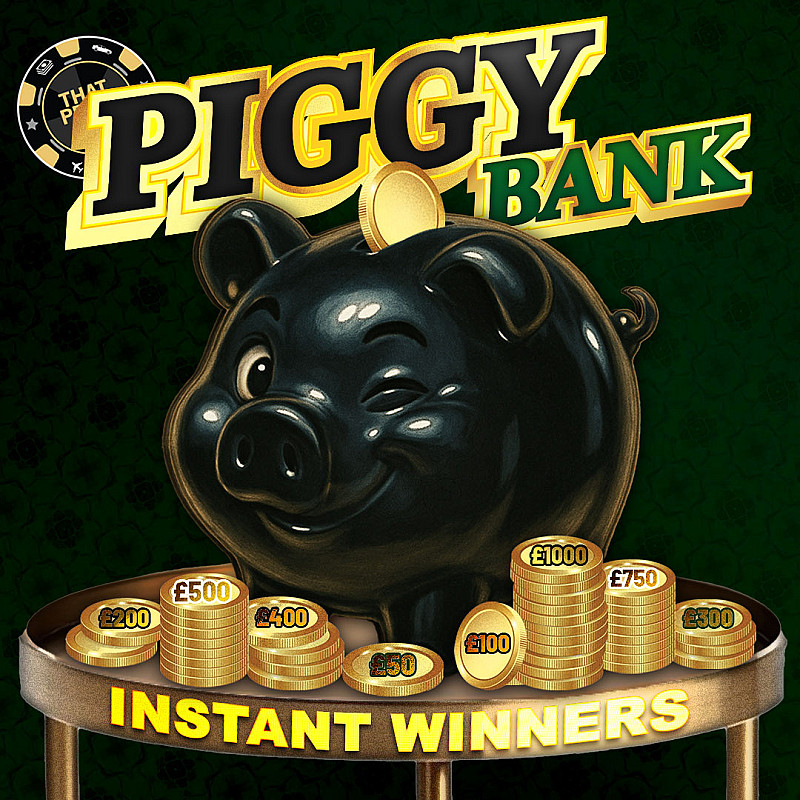 PIGGY BANK Instant Win - £500 End Prize #1